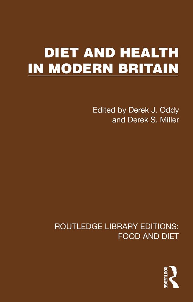 Diet and Health in Modern Britain by Derek J. Oddy, Derek S. Miller