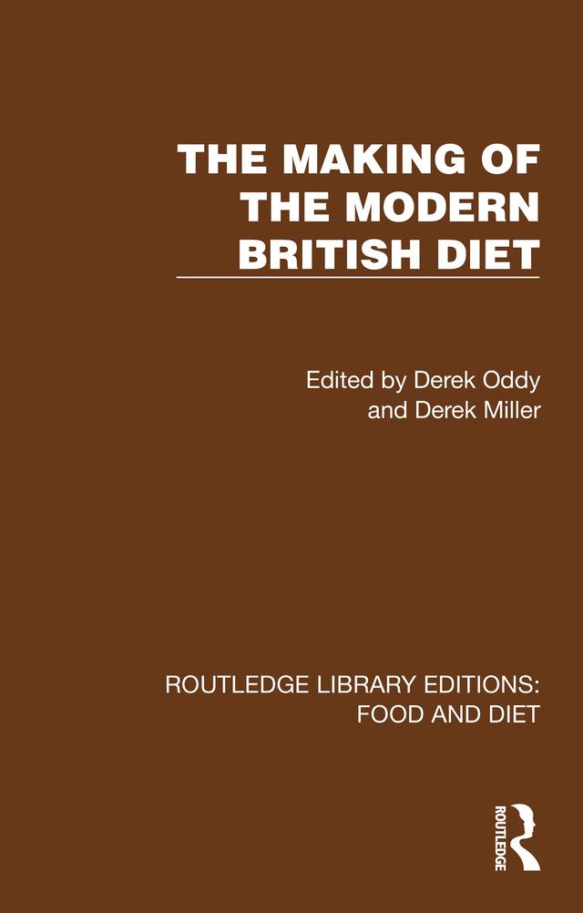 The Making of the Modern British Diet by Derek Miller, Derek Oddy