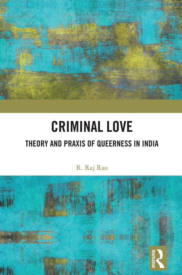 Criminal Love by R. Raj Rao