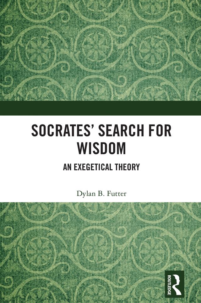 Socrates' Search for Wisdom by Dylan B. Futter