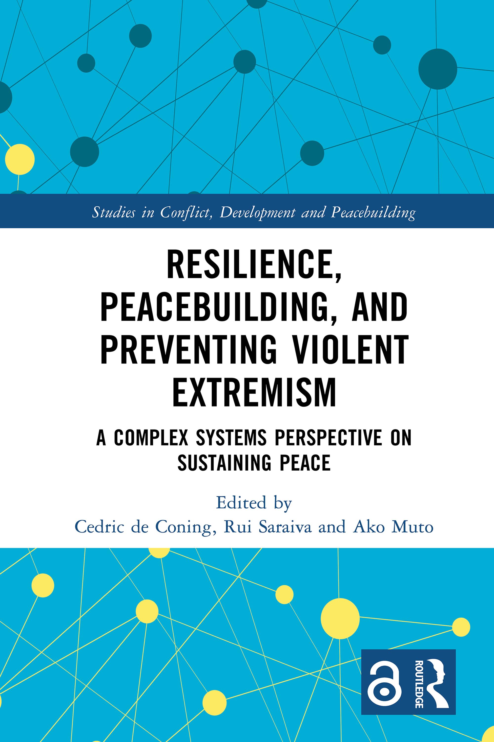 Resilience, Peacebuilding, and Preventing Violent Extremism