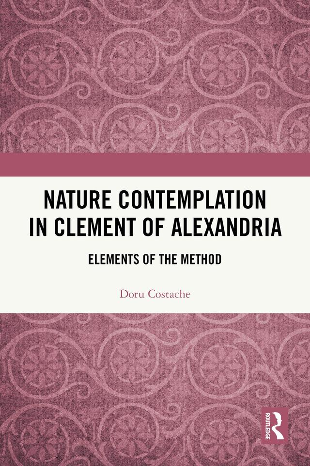 Nature Contemplation in Clement of Alexandria by Doru Costache