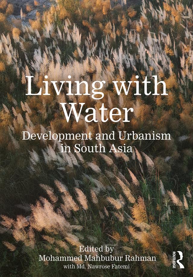 Living with Water by Mohammed Mahbubur Rahman, Nawrose Fatemi