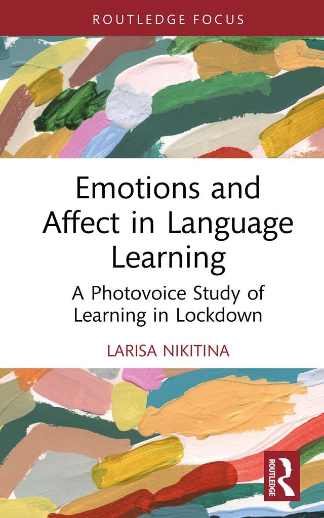 Emotions and Affect in Language Learning by Larisa Nikitina