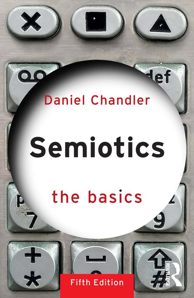 Semiotics: The Basics by Daniel Chandler
