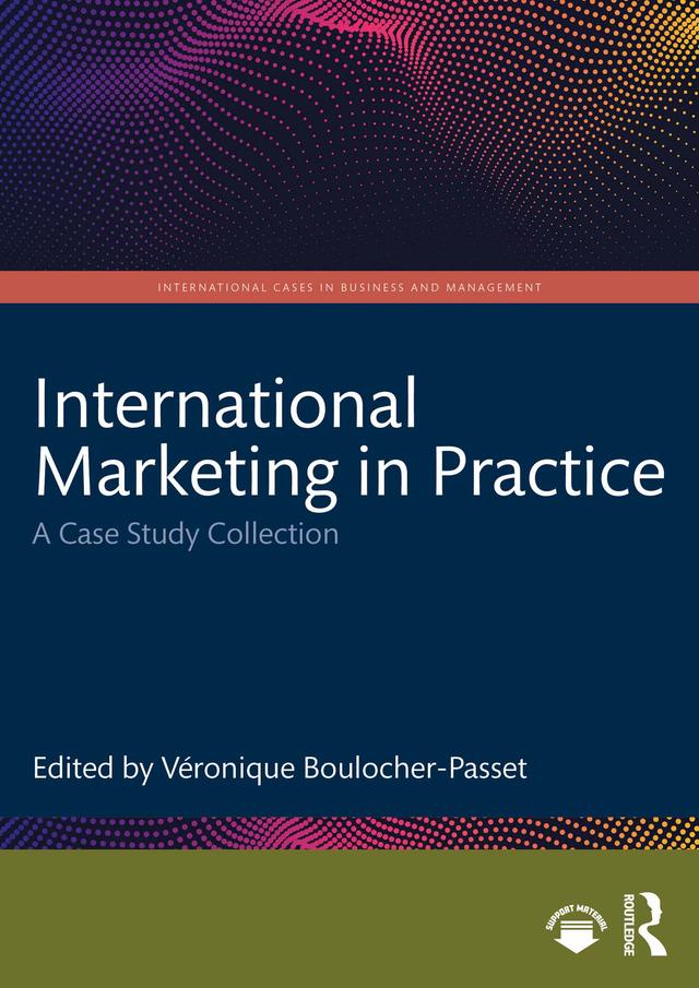 International Marketing in Practice by Véronique Boulocher-Passet