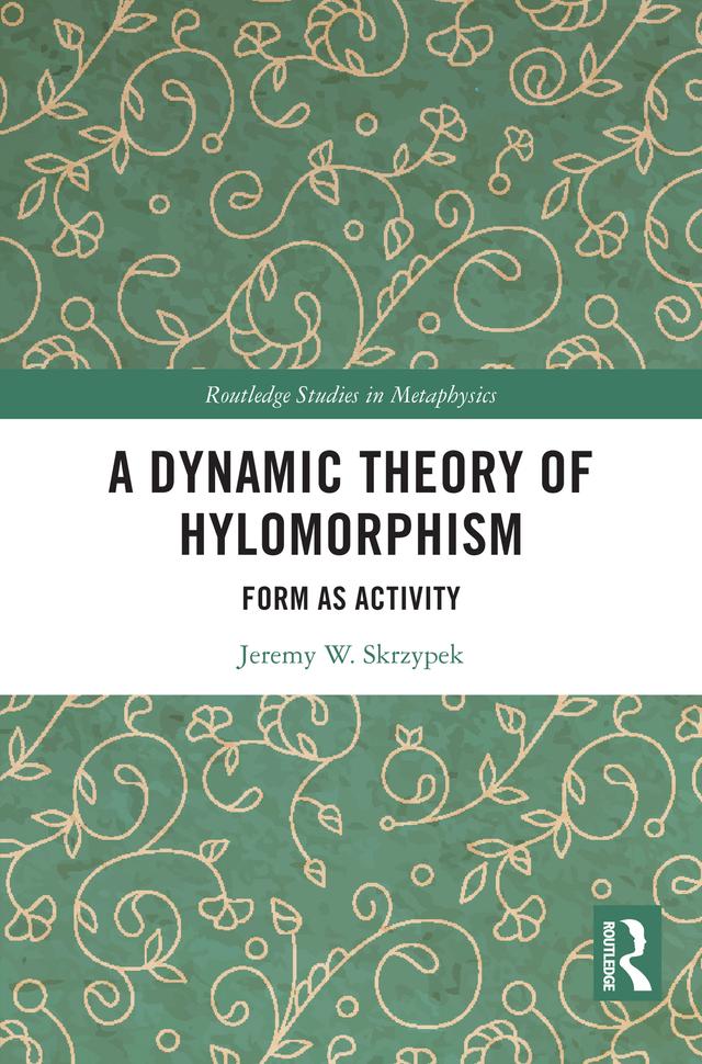 A Dynamic Theory of Hylomorphism by Jeremy W. Skrzypek