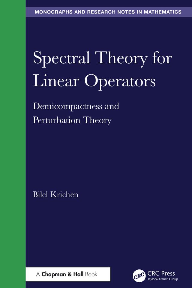 Spectral Theory for Linear Operators by Bilel Krichen