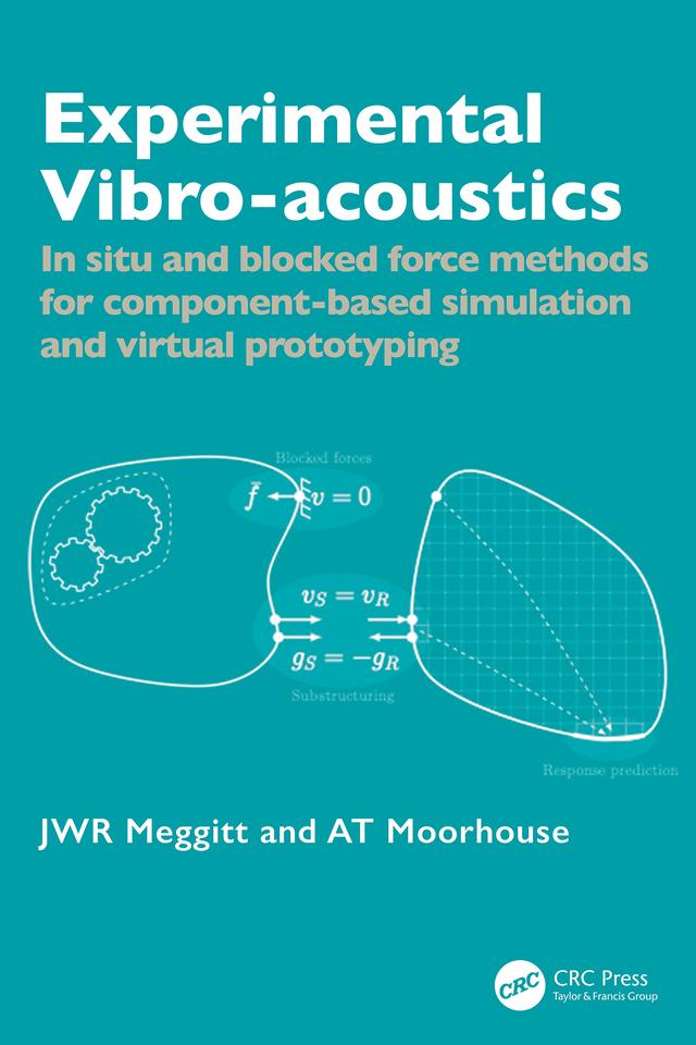 Experimental Vibro-acoustics by Andrew Moorhouse, Joshua Meggitt