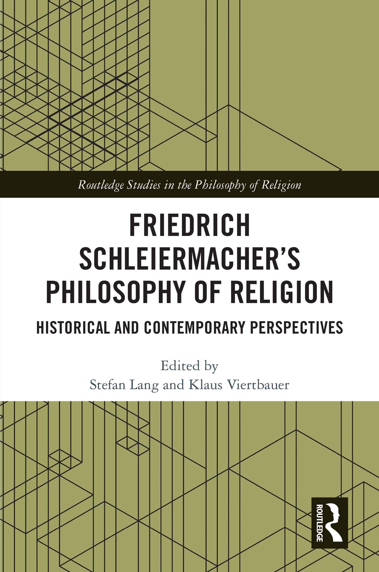 Friedrich Schleiermacher’s Philosophy of Religion
