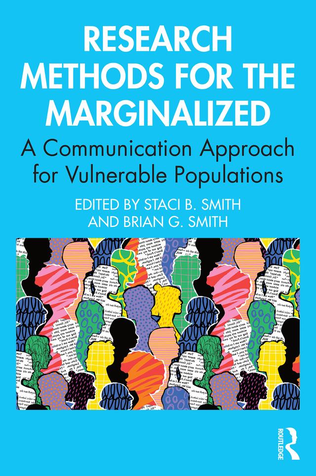 Research Methods for the Marginalized by Brian G. Smith, Staci B. Smith