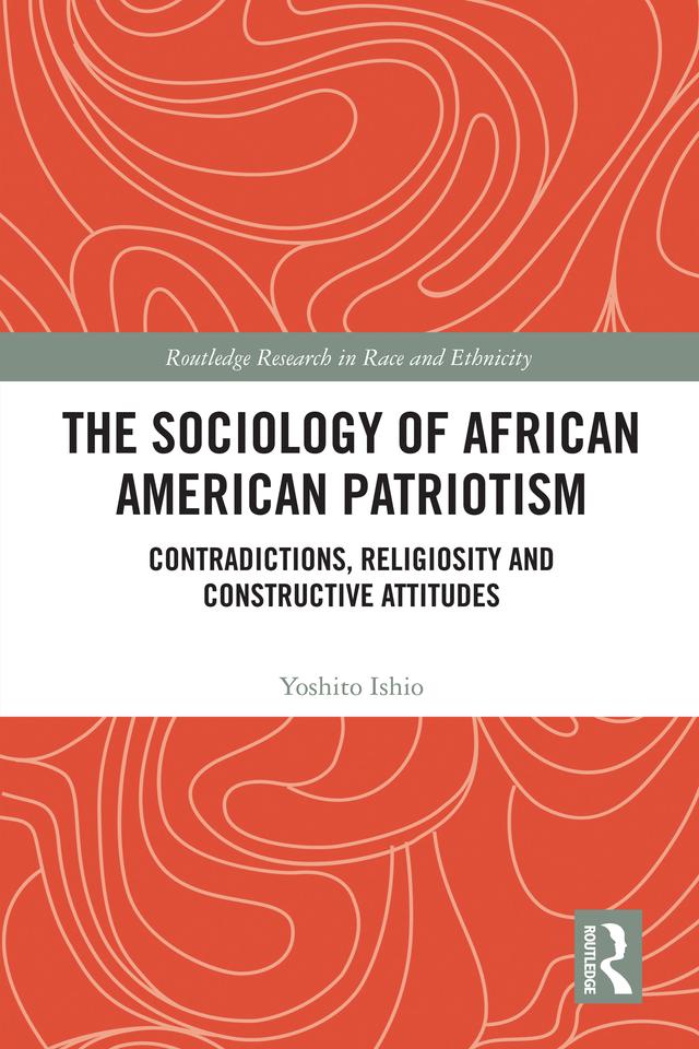 The Sociology of African American Patriotism by Yoshito Ishio