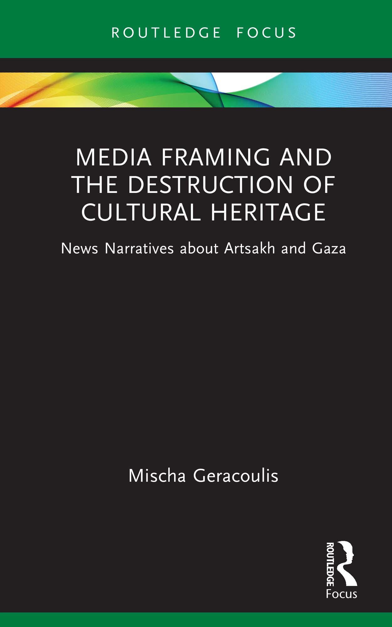 Media Framing and the Destruction of Cultural Heritage