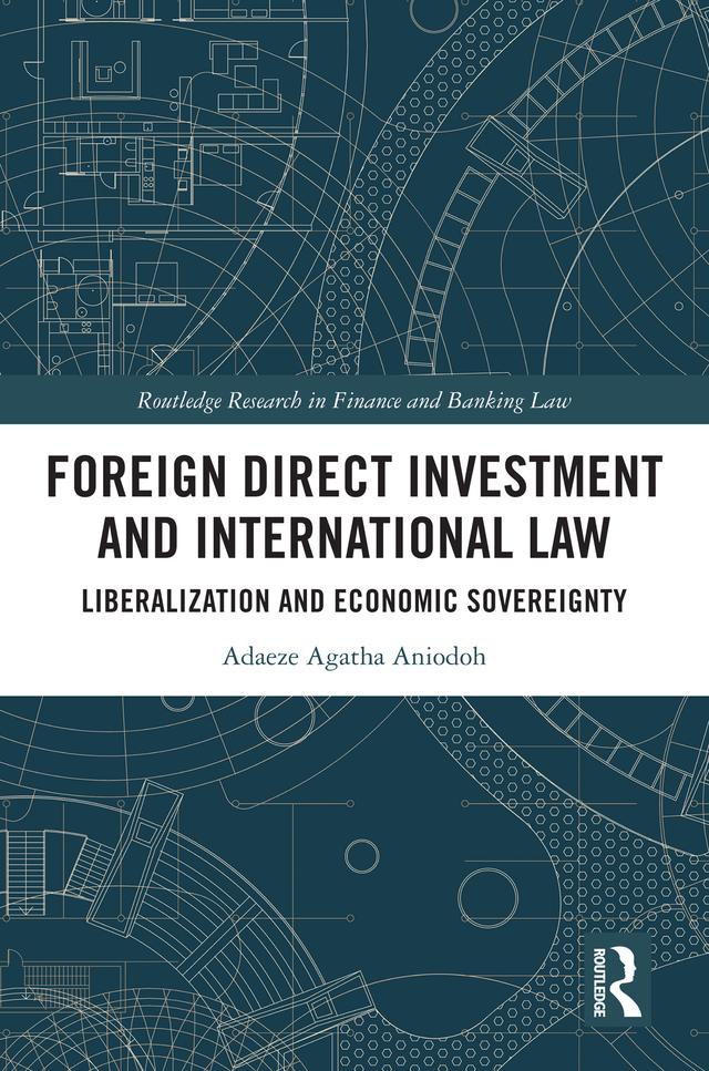 Foreign Direct Investment and International Law by Adaeze Agatha Aniodoh
