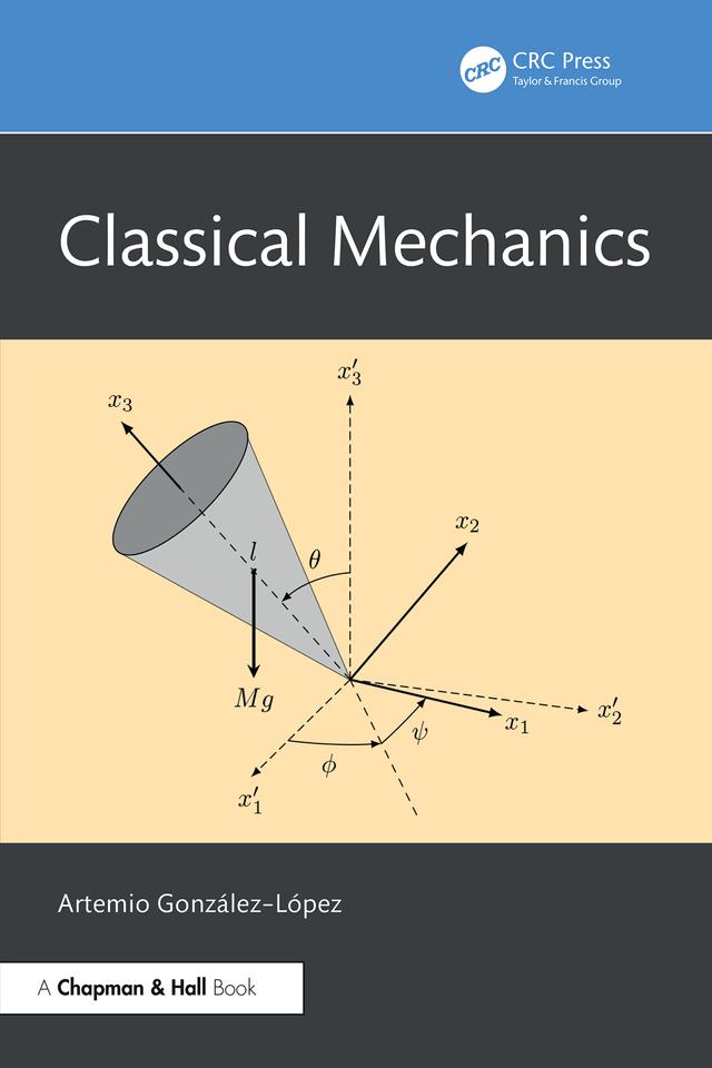 Classical Mechanics by Artemio González–López