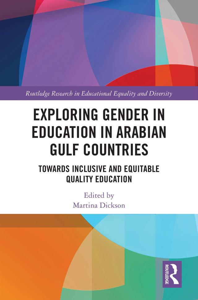 Exploring Gender in Education in Arabian Gulf Countries by Martina Dickson