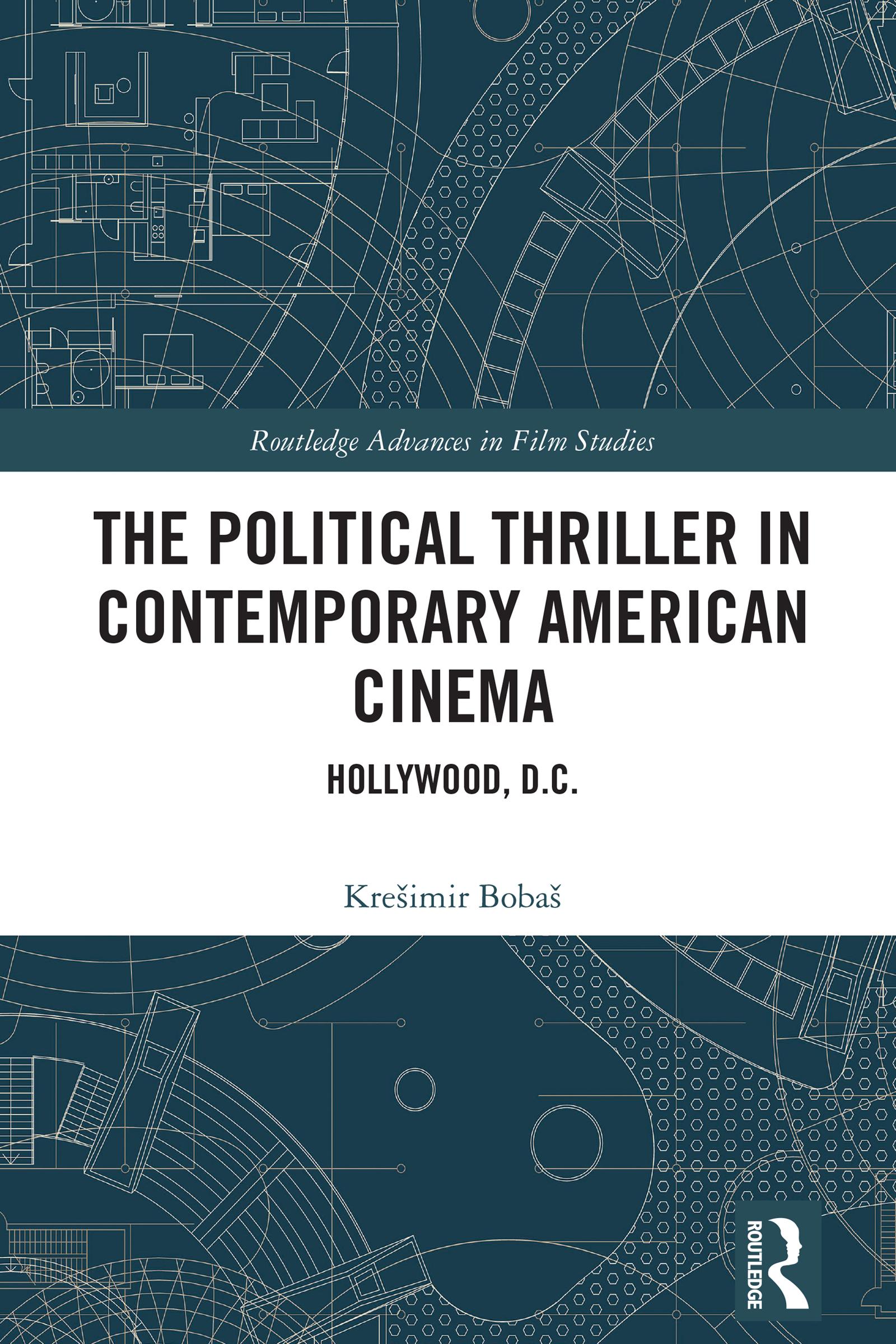 The Political Thriller in Contemporary American Cinema