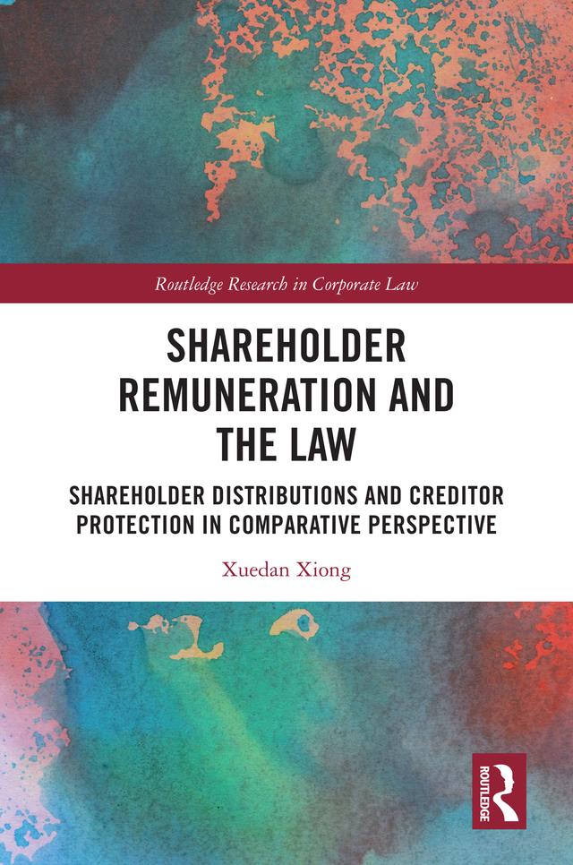 Shareholder Remuneration and the Law by Xuedan Xiong