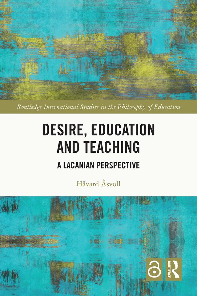 Desire, Education and Teaching by Håvard Åsvoll