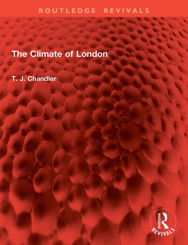 The Climate of London by T. J. Chandler