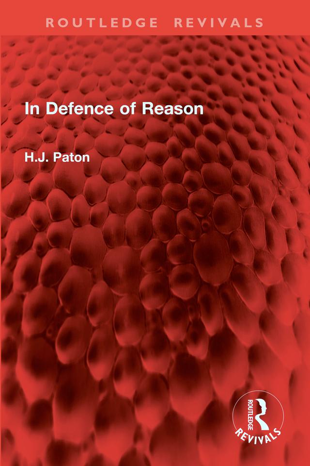 In Defence of Reason by H.J. Paton