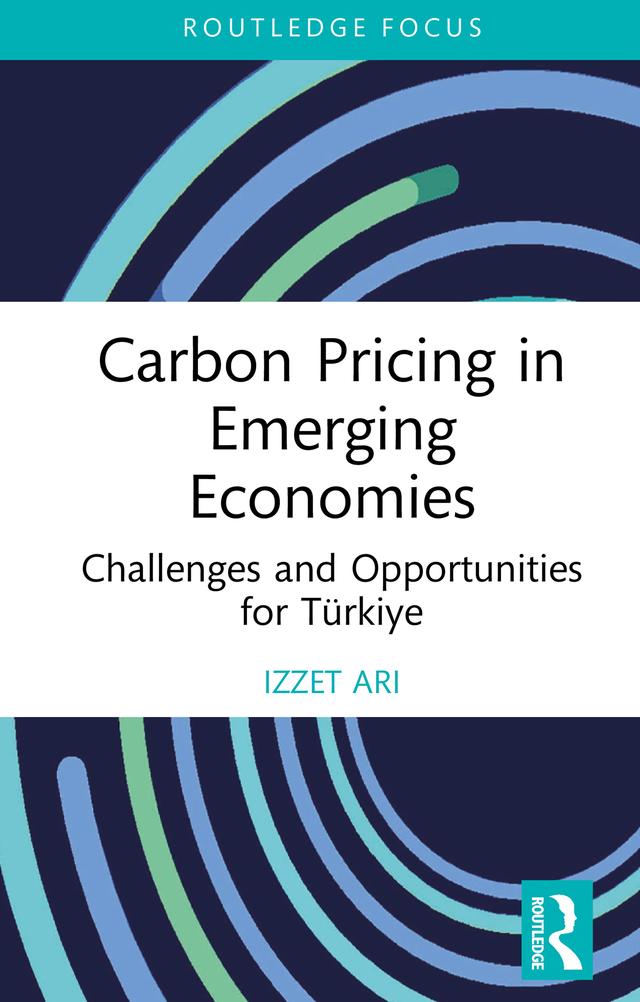 Carbon Pricing in Emerging Economies by İzzet Arı