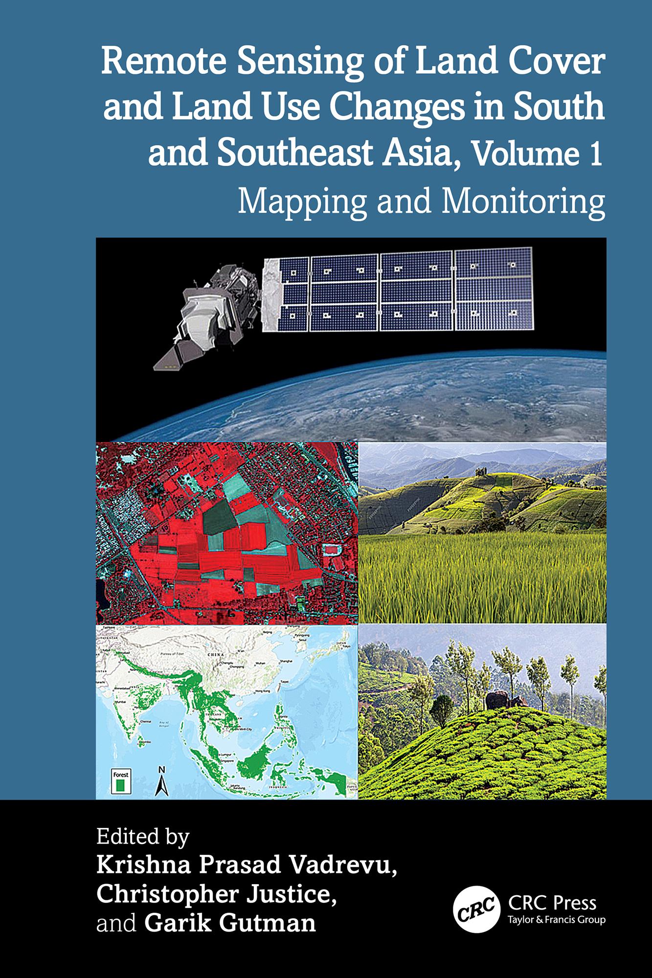 Remote Sensing of Land Cover and Land Use Changes in South and Southeast Asia, Volume 1