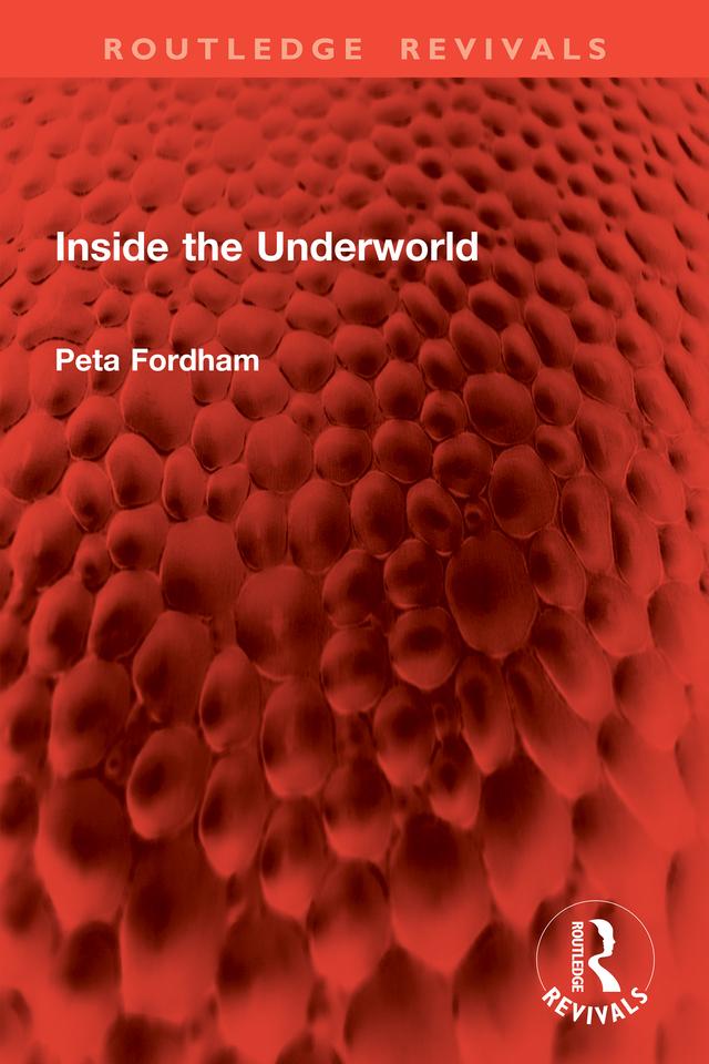 Inside the Underworld by Peta Fordham