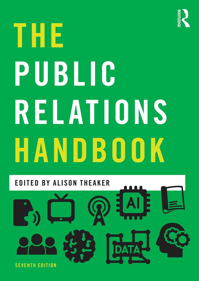 The Public Relations Handbook by Alison Theaker