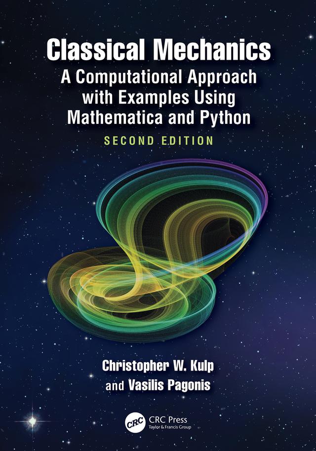 Classical Mechanics by Christopher W. Kulp, Vasilis Pagonis