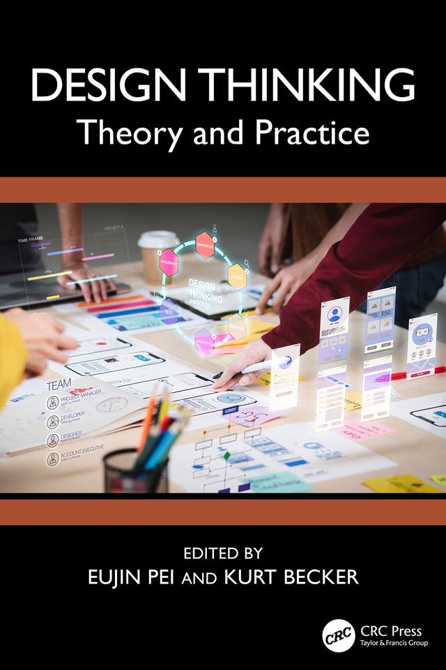 Design Thinking by Eujin Pei, Kurt Becker