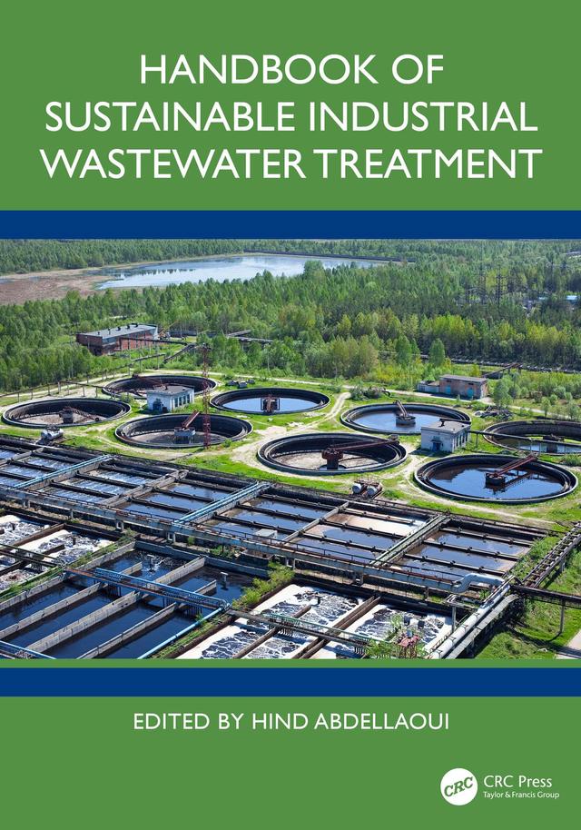 Handbook of Sustainable Industrial Wastewater Treatment by Hind Abdellaoui