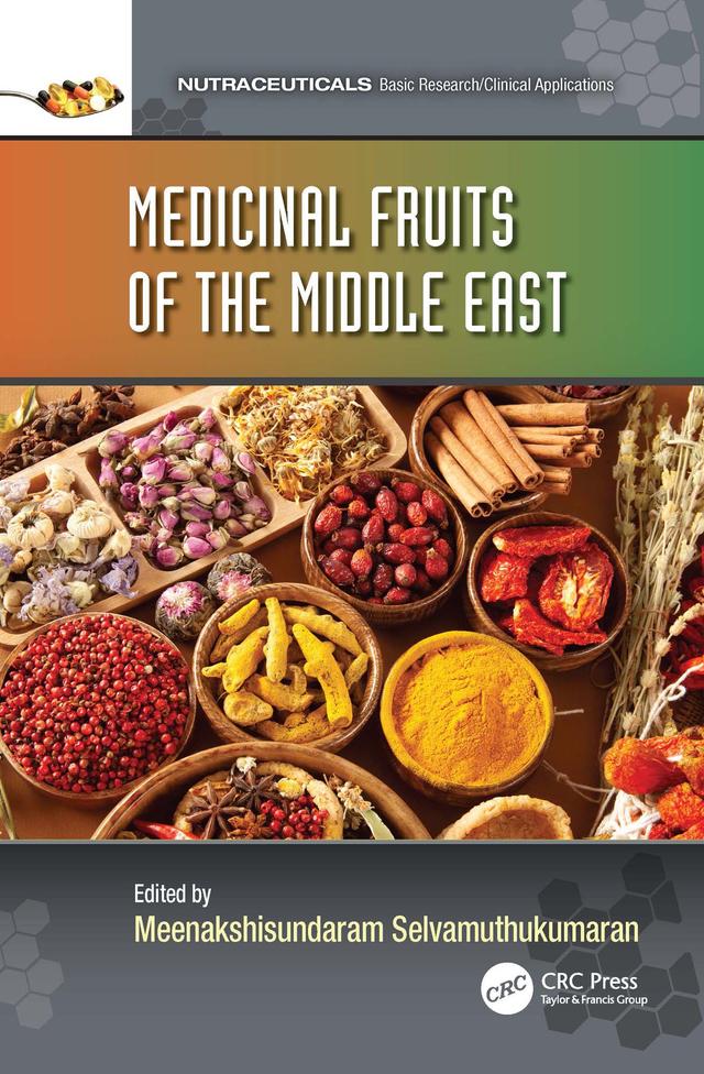 Medicinal Fruits of the Middle East by Meenakshisundaram Selvamuthukumaran