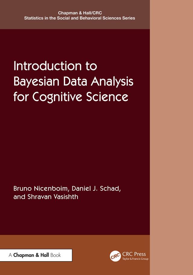Introduction to Bayesian Data Analysis for Cognitive Science by Bruno Nicenboim, Daniel J. Schad, Shravan Vasishth
