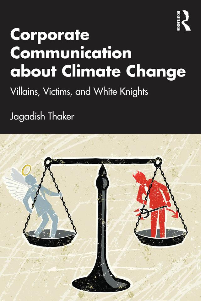Corporate Communication about Climate Change by Jagadish Thaker