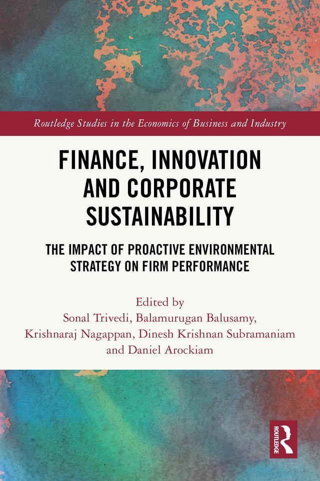 Finance, Innovation and Corporate Sustainability by Balamurugan Balusamy, Daniel Arockiam, Dinesh Krishnan Subramaniam, Krishnaraj Nagappan, Sonal Trivedi