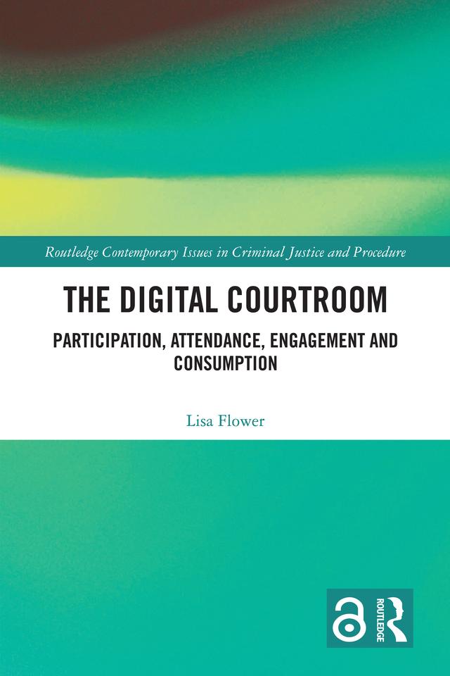 The Digital Courtroom by Lisa Flower