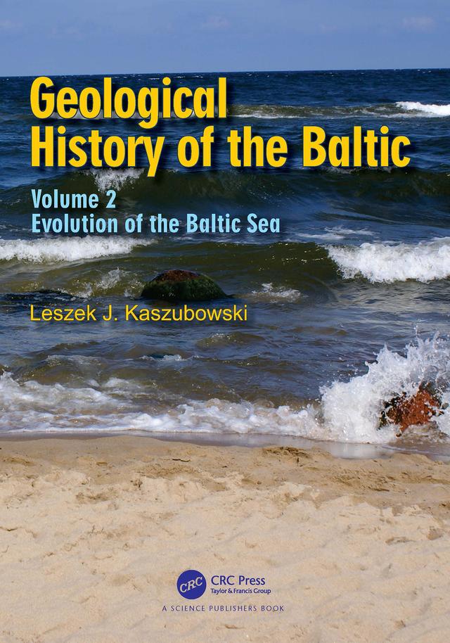 Geological History of the Baltic by Leszek J. Kaszubowski