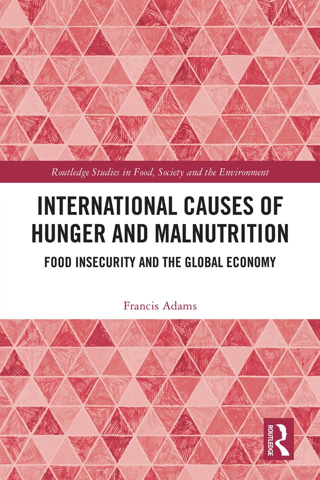 International Causes of Hunger and Malnutrition by Francis Adams