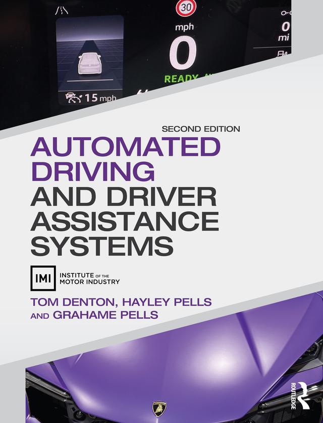 Automated Driving and Driver Assistance Systems by Grahame Pells, Hayley Pells, Tom Denton