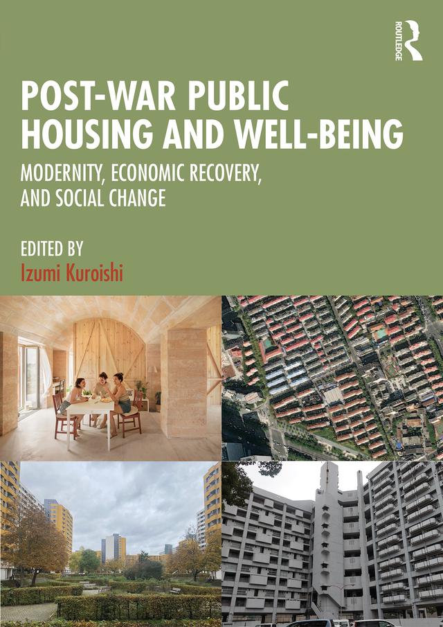 Post-War Public Housing and Well-Being by Izumi Kuroishi