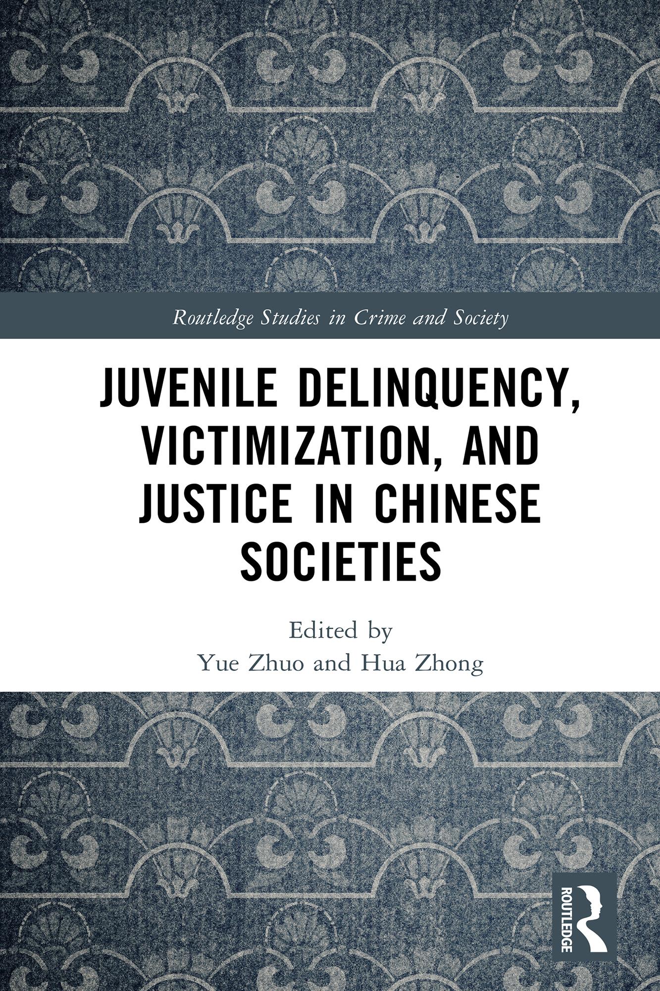 Juvenile Delinquency, Victimization, and Justice in Chinese Societies