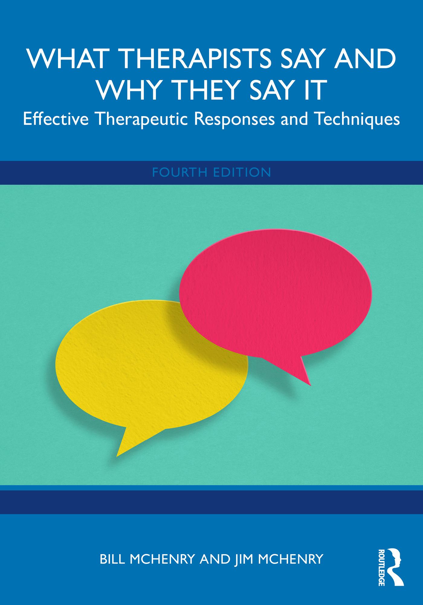 What Therapists Say and Why They Say It