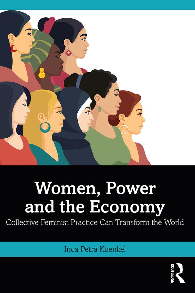 Women, Power and the Economy by Inca Petra Kuenkel