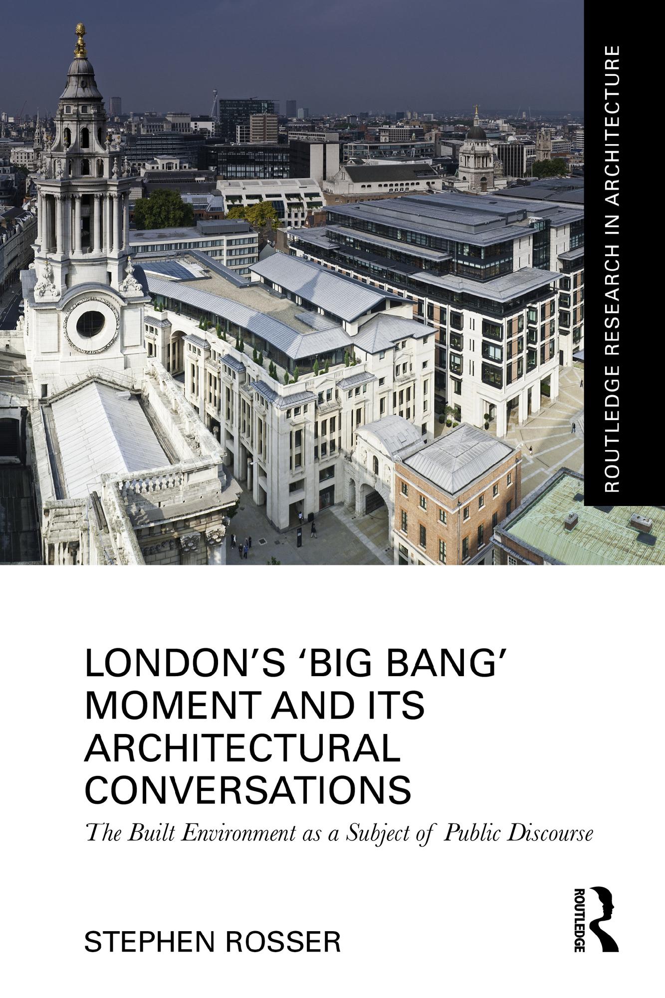 London's ‘Big Bang’ Moment and its Architectural Conversations