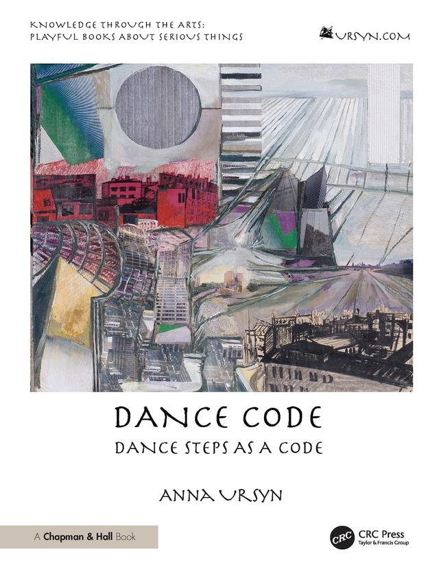 Dance Code by Anna Ursyn