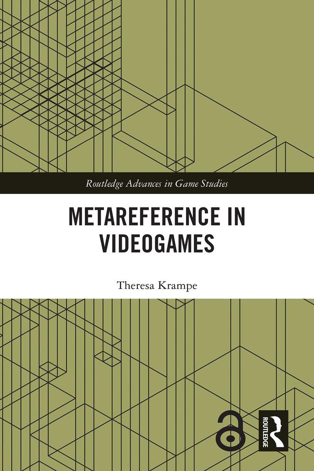 Metareference in Videogames by Theresa Krampe