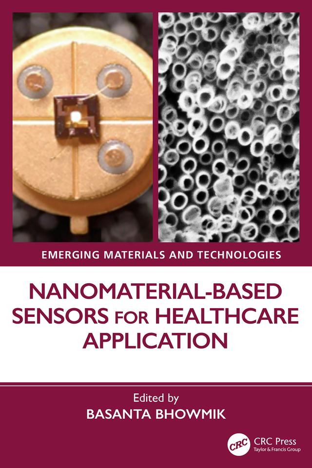 Nanomaterial-based Sensors for Healthcare Application by Basanta Bhowmik