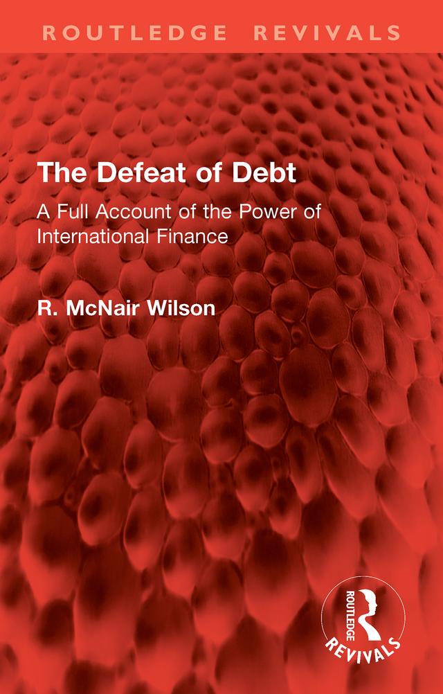 The Defeat of Debt by R. McNair Wilson