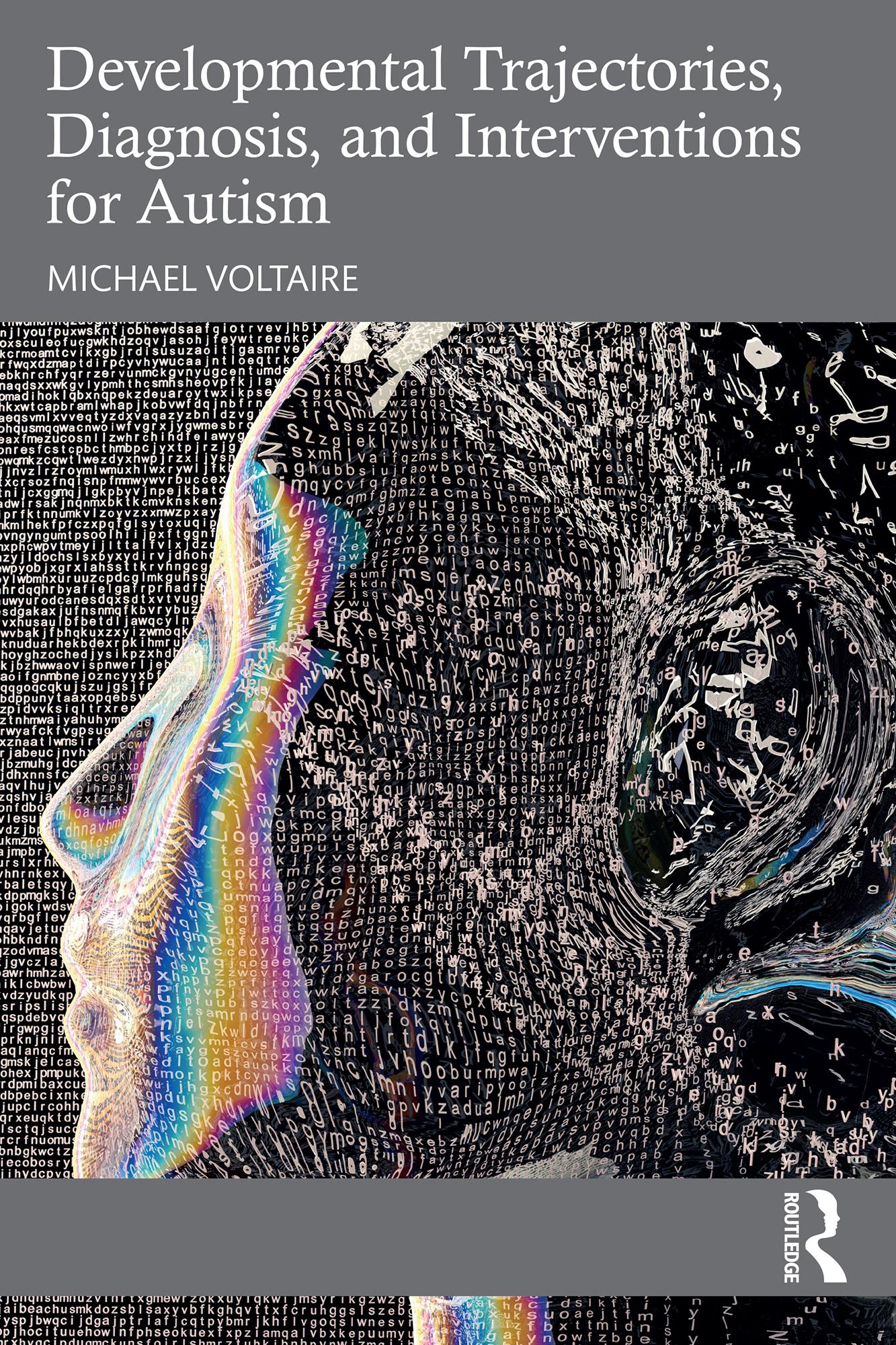 Developmental Trajectories, Diagnosis, and Interventions for Autism